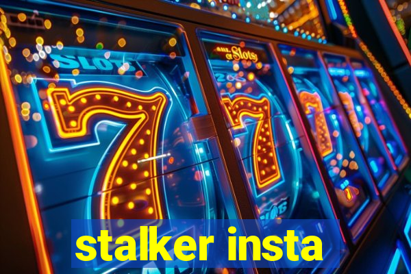 stalker insta